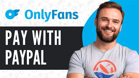 onlyfans con paypal|HOW TO PAY FOR ONLYFANS WITH PAYPAL (FULL GUIDE)